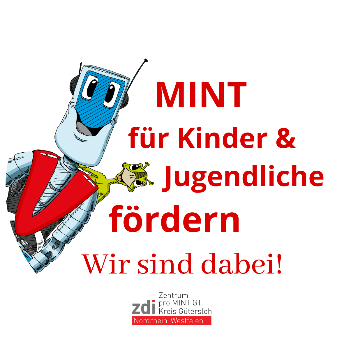 Sticker mit Roboter und dem Text: MINT für Kinder und Jugendliche fördern Wir sind dabei!